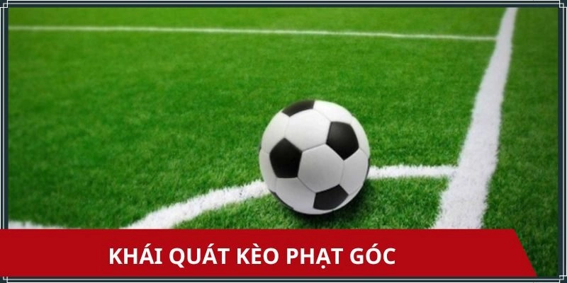 Sơ lược về kèo phạt góc